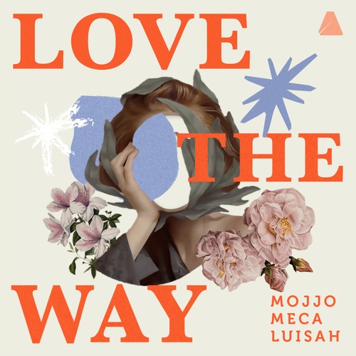 Meca, Mojjo, Luisah - Love the Way (Happiness) (Extended Mix) [7891430538477]